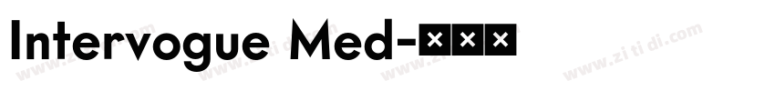 Intervogue Med字体转换 Intervogue Med字体转换